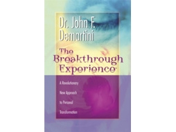 Livro The Breakthrough Experience De Dr John F Demartini (inglês)