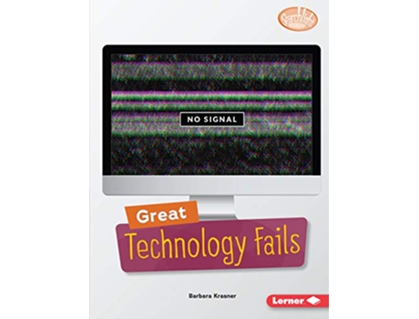 Livro Great Technology Fails de Barbara Krasner (Inglês)