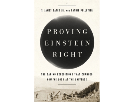 Livro proving einstein right de cathie pelletier,s. james gates jr. (inglês)