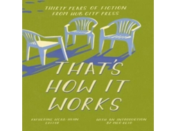 Livro Thats How It Works 30 Years of Fiction from Hub City Press de Hub City Press (Inglês)