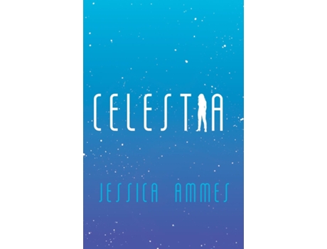 Livro Celestia De Jessica Ammes (inglês)
