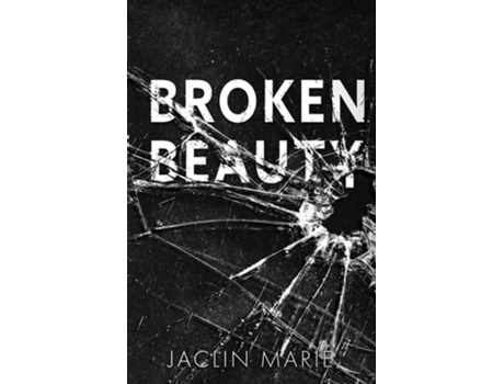 Livro Broken Beauty de Jaclin Marie (Inglês)