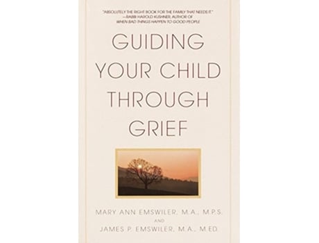 Livro Guiding Your Child Through Grief de James P Emswiler e Mary Ann Emswiler (Inglês)