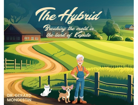 Livro THE HYBRID BREAKING THE MOLD IN THE LAND OF KAPUTO de Gerard Mondestin (Inglês)