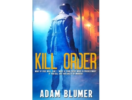 Livro Kill Order De Adam Blumer (inglês)