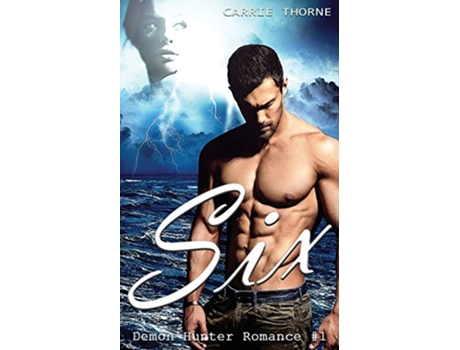Livro Six de Carrie Thorne (Inglês)