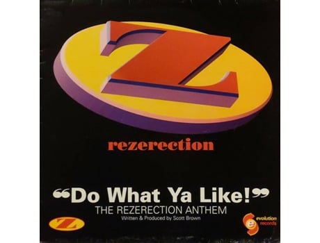 Vinil Do What Ya Like! The Rezerection Anthem Evolution Records
