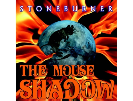 CD Stoneburner - The Mouse Shadow