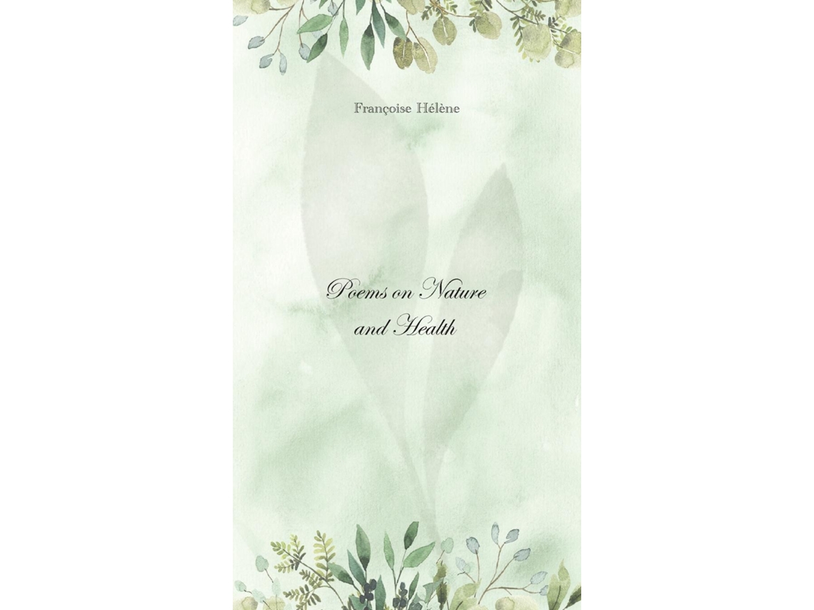 Livro Poems on Nature and Health de Françoise Hélène (Inglês)