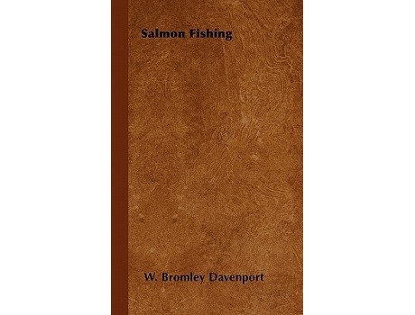 Livro Salmon Fishing de W Bromley Davenport (Inglês)