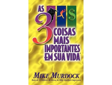 Livro As 3 Coisas Mais Importantes Em Sua Vida De Mike Murdock (inglês)