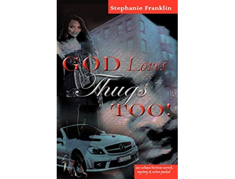 Livro God Loves Thugs Too de Stephanie Franklin (Inglês)