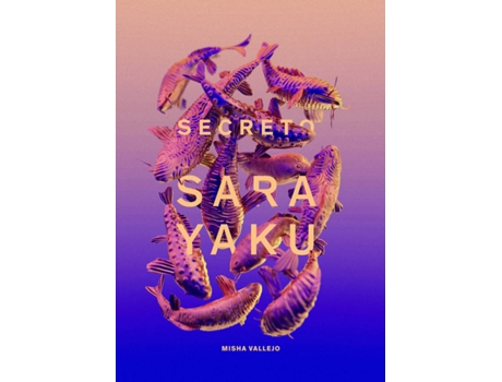 Livro Secreto De Sarayaku de Misha Vallejo (Espanhol)
