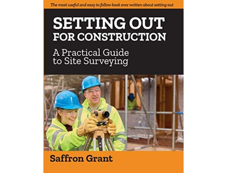 Livro Setting Out For Construction A Practical Guide to Site Surveying de Saffron Grant (Inglês)