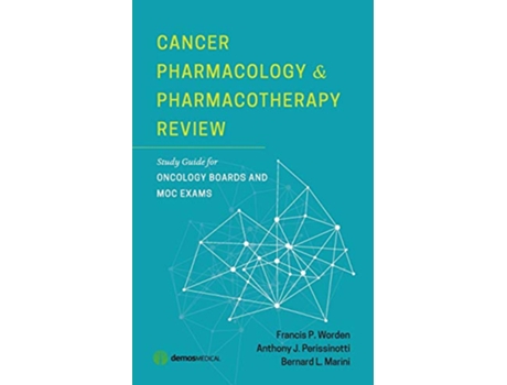 Livro Cancer Pharmacology and Pharmacotherapy Review de Anthony J Perissinotti Pharmd Bcop e Bernard L Marini Pharmd (Inglês)