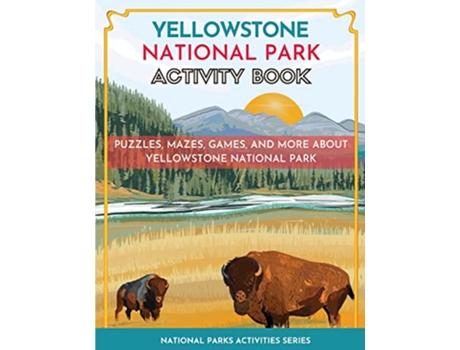 Livro Yellowstone National Park Activity Book Puzzles Mazes Games and More de Little Bison Press (Inglês)