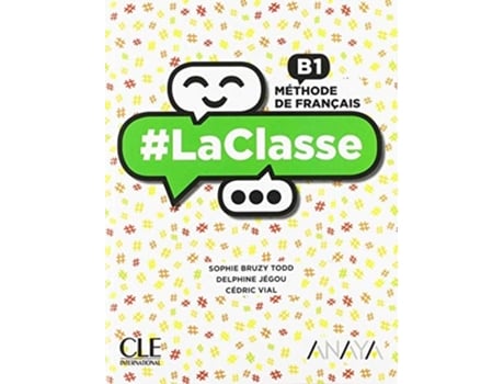 Livro La Classe B1. 2ºbachillerato. Livre De Léléve 2019 Da Editorial Cle-anaya De Sophie Bruzy Todd, Delphine Jégou Et Al. (francês)