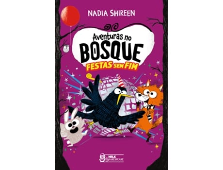 Livro Aventuras No Bosque -n 4 Festas Sem Fim De Nadia Shireen (português Do Brasil)