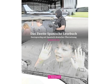 Livro Das Zweite Spanische Lesebuch Stufen A2 B1 Zweisprachig Mit Spanisch-deutscher Übersetzung De Elisabeth May (inglês)