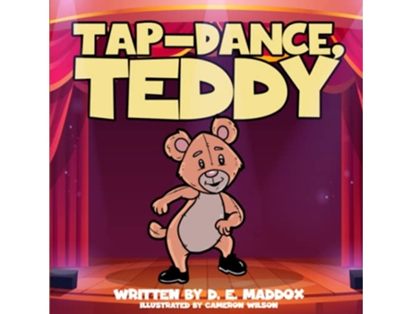 Livro TapDance Teddy de D E Maddox (Inglês)