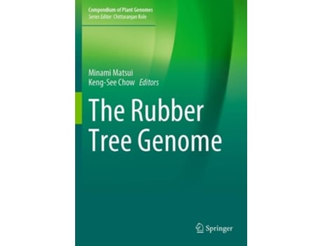 Livro The Rubber Tree Genome De Minami Matsui E Keng-see Chow (inglês)