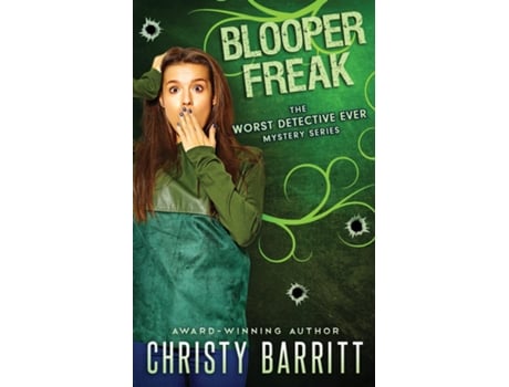 Livro Blooper Freak de Christy Barritt (Inglês)