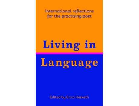 Livro Living In Language De Various, Al-saddiq Al-raddi Et Al. (inglês)