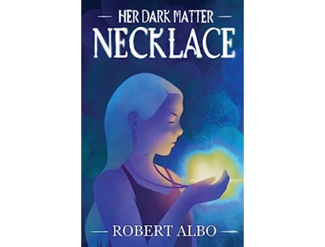Livro Her Dark Matter Necklace De Robert Albo (inglês)
