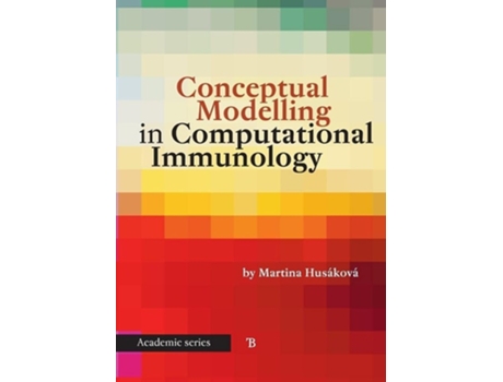 Livro Conceptual Modelling In Computational Immunology De Martina Husakova (inglês)