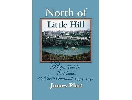 Livro North Of Little Hill De James Platt (inglês)