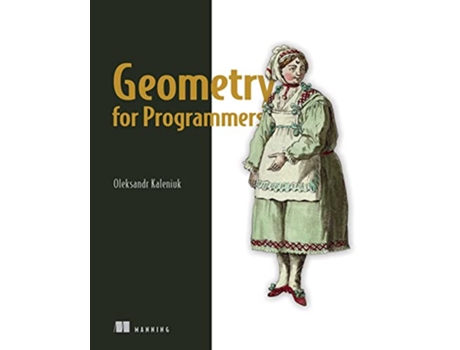 Livro Geometry for Programmers de Oleksandr Kaleniuk (Inglês)
