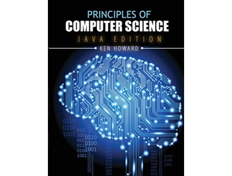Livro Principles of Computer Science Java Edition de Ken Howard (Inglês)