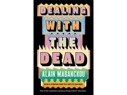 Livro Dealing With The Dead De Alain Mabanckou (inglês)