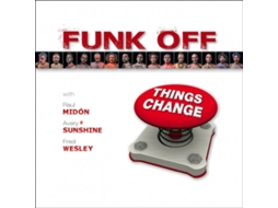 CD Funk Off - Things Change (1CDs)