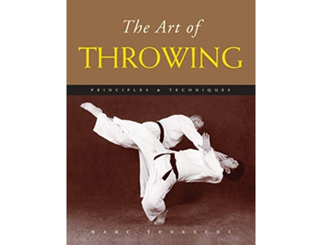 Livro The Art of Throwing Principles Techniques The Art of Series de Marc Tedeschi (Inglês)