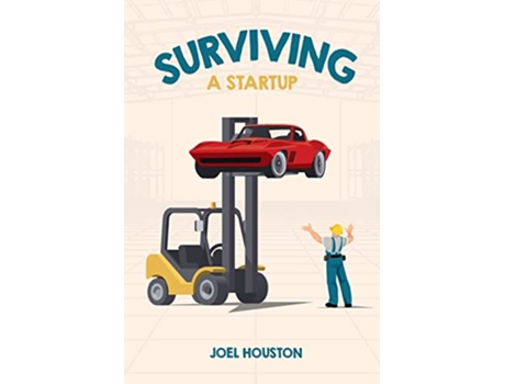 Livro Surviving a Startup de Joel Houston (Inglês)
