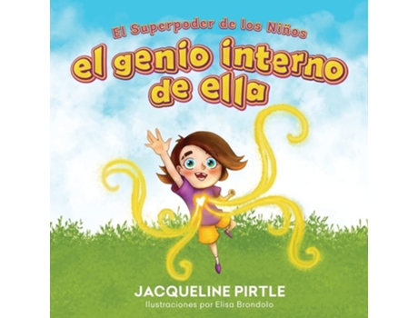 Livro El Genio Interno De Ella El Superpoder De Los Niños De Jacqueline Pirtle (espanhol)