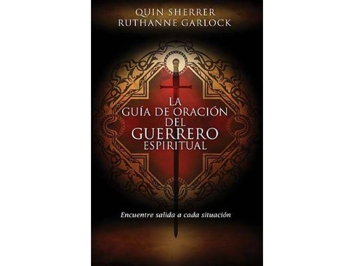 Livro La guia de oracion del guerrero espiritual de Quin M Sherrer e Ruthanne Garlock (Espanhol)