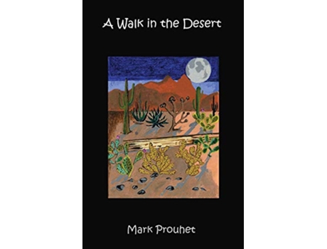 Livro A Walk in the Desert de Mark Prouhet (Inglês)