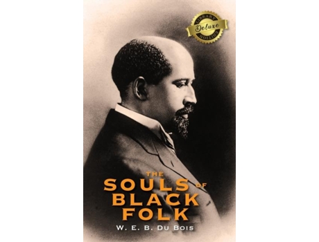 Livro The Souls Of Black Folk De Web Du Bois (inglês)