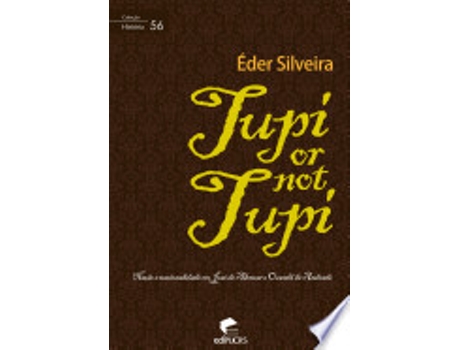 Livro TUPI OR NOT TUPI de SILVEIRA, EDER (Português do Brasil)