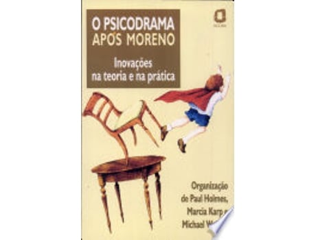 Livro O PSICODRAMA APÓS MORENO de HOLMES, PAUL | KARP et al. (Português do Brasil)