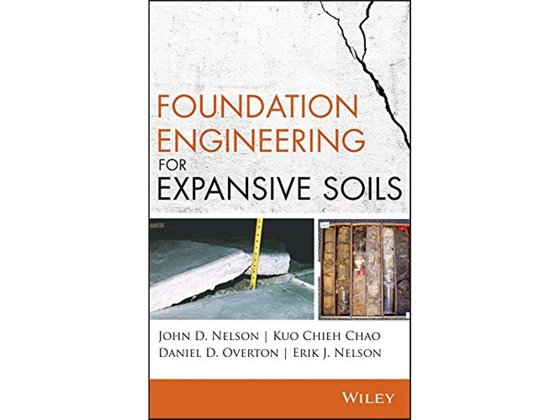 Livro Foundation Engineering for Expansive Soils de John D. Nelson, Kuo Chieh Chao et al. (Inglês)