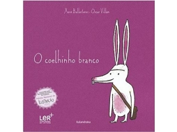 Livro O Coelhinho Branco de Xose Ballesteros (Português - Capa Dura)