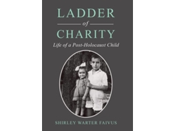 Livro Ladder Of Charity De Shirley Warter Faivus (inglês - Capa Dura)