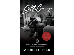 Livro Self-caring De Michelle Renee Peck (inglês - Capa Dura)