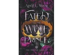 Livro Fated to the Wolf Prince de April L Moon (Inglês)