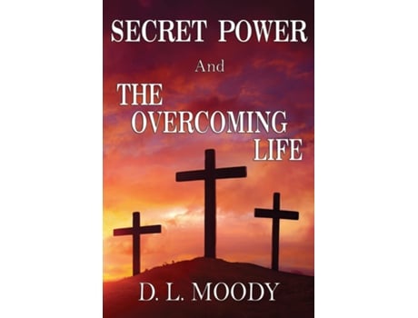 Livro SECRET POWER and THE OVERCOMING LIFE de D L Moody (Inglês)