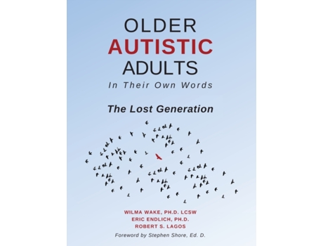Livro older autistic adults, in their own words de eric endlich,robert s. lagos,wilma wake (inglês)