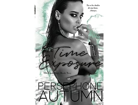 Livro Time Exposure Click Duet 2 De Persephone Autumn (inglês)